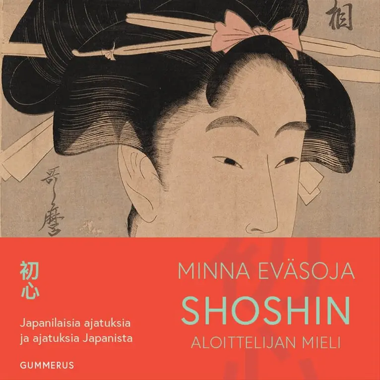 Minna Eväsoja - Shoshin - aloittelijan mieli, Ljudbok. Tillgänglighet: Lägg i varukorg
