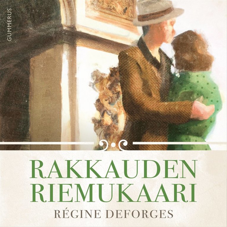 Régine Deforges - Rakkauden riemukaari, Ljudbok