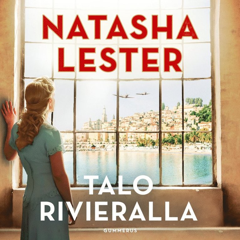 Natasha Lester - Talo Rivieralla, Ljudbok