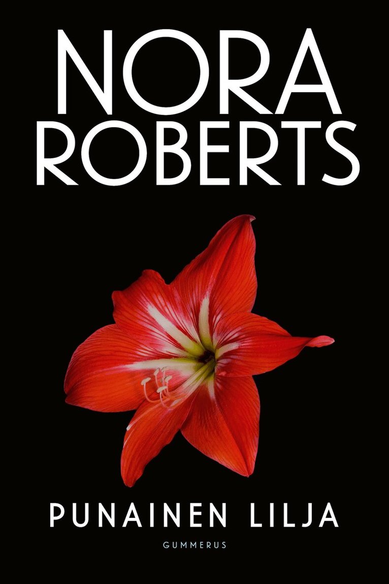Nora Roberts - Punainen lilja, E-bok