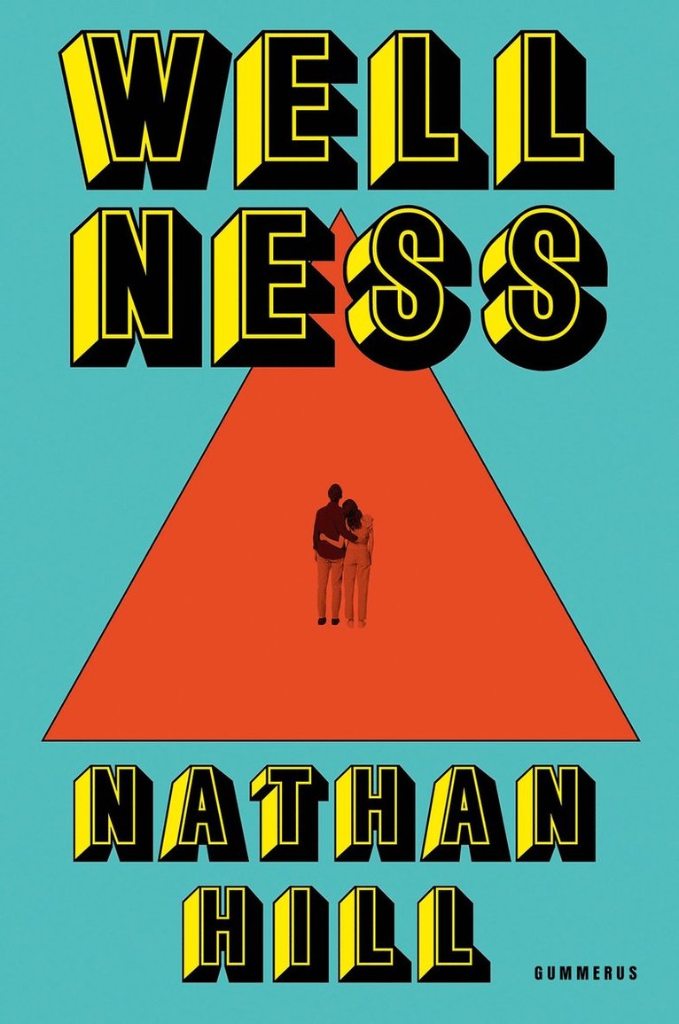 Nathan Hill - Wellness, E-bok