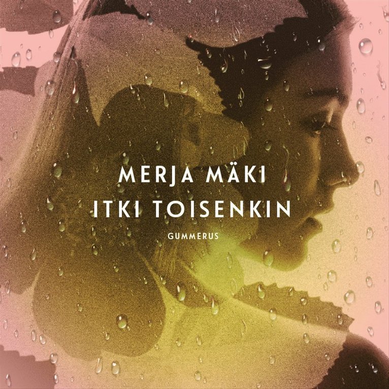 Merja Mäki - Itki toisenkin, Ljudbok
