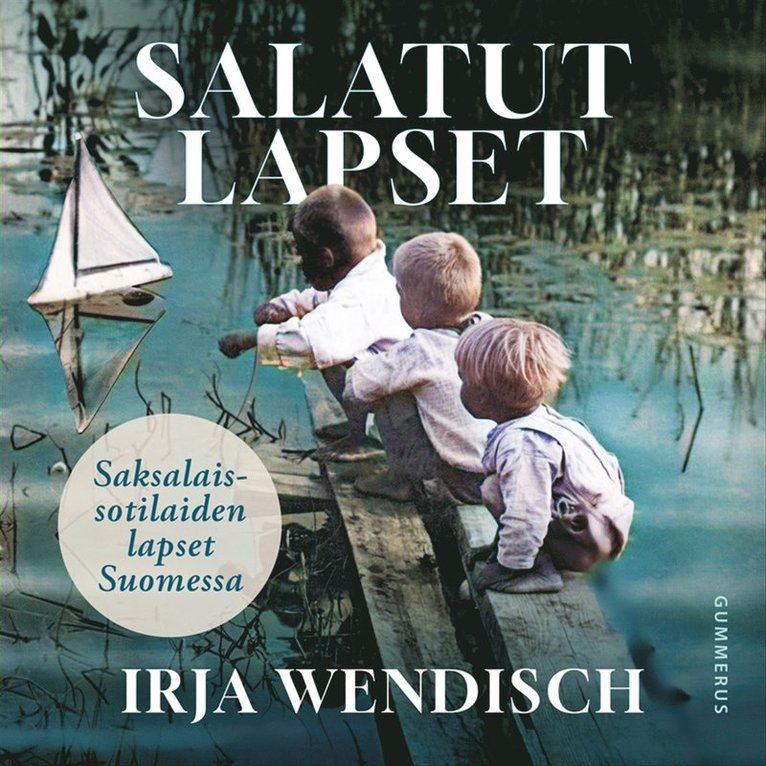 Irja Wendisch - Salatut lapset, Ljudbok