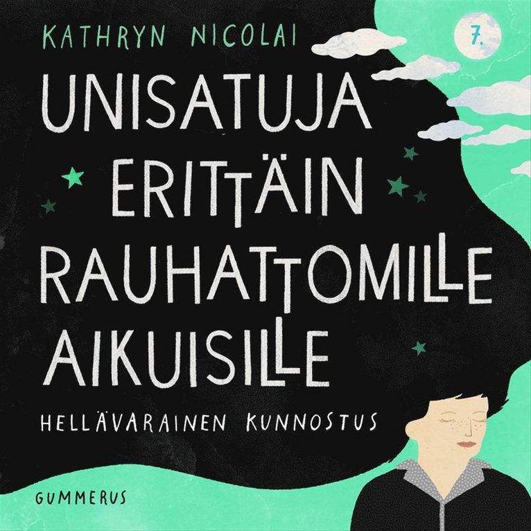 Kathryn Nicolai - Unisatuja erittäin rauhattomille aikuisille 7 - Hellävarainen kunnostus, Ljudbok