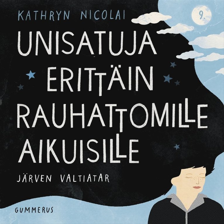 Kathryn Nicolai - Unisatuja erittäin rauhattomille aikuisille 9 - Järven valtiatar, Ljudbok