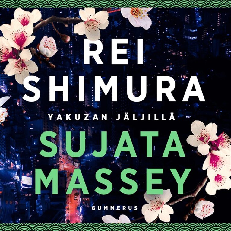 Sujata Massey - Rei Shimura yakuzan jäljillä, Ljudbok
