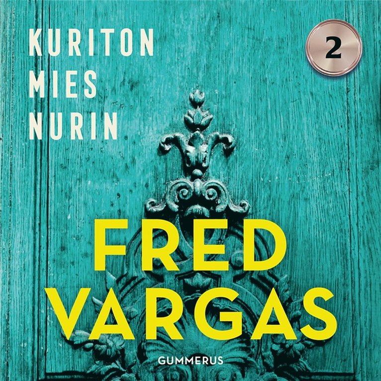 Fred Vargas - Kuriton mies nurin, Ljudbok