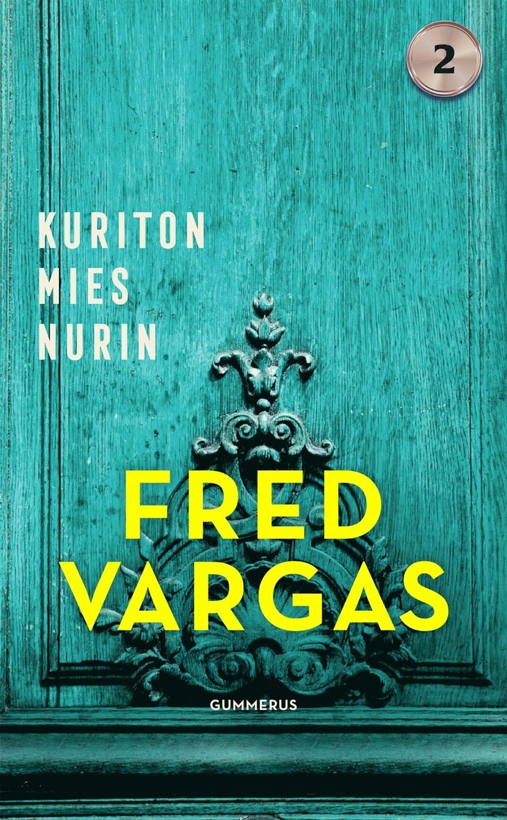 Fred Vargas - Kuriton mies nurin, E-bok