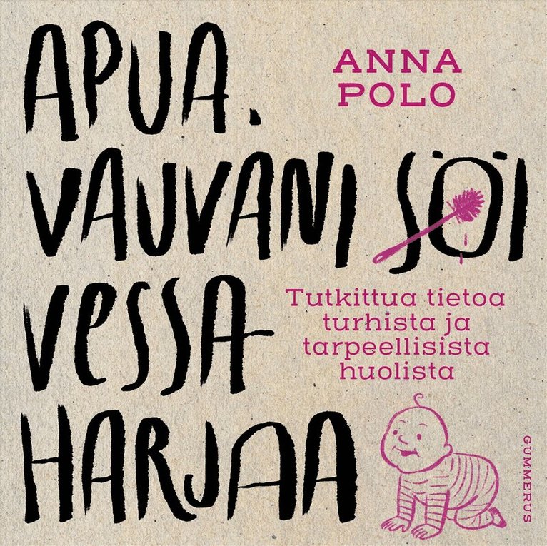 Anna Polo - Apua, vauvani söi vessaharjaa, Ljudbok