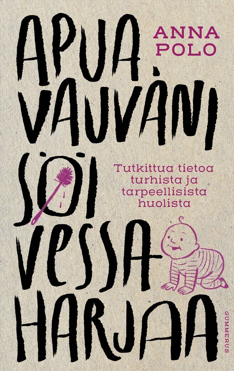 Anna Polo - Apua, vauvani söi vessaharjaa, E-bok