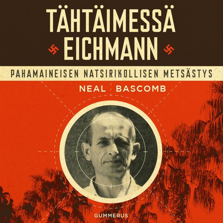Neal Bascomb - Tähtäimessä Eichmann, Ljudbok