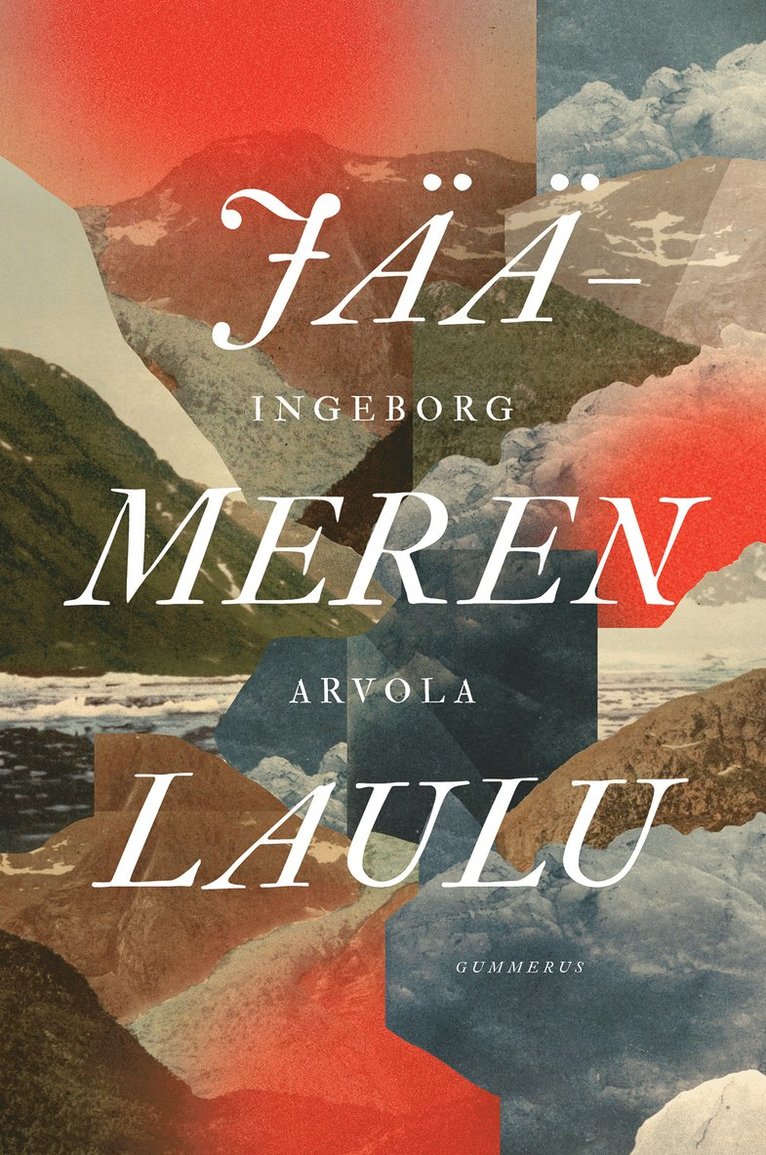 Ingeborg Arvola - Jäämeren laulu, E-bok