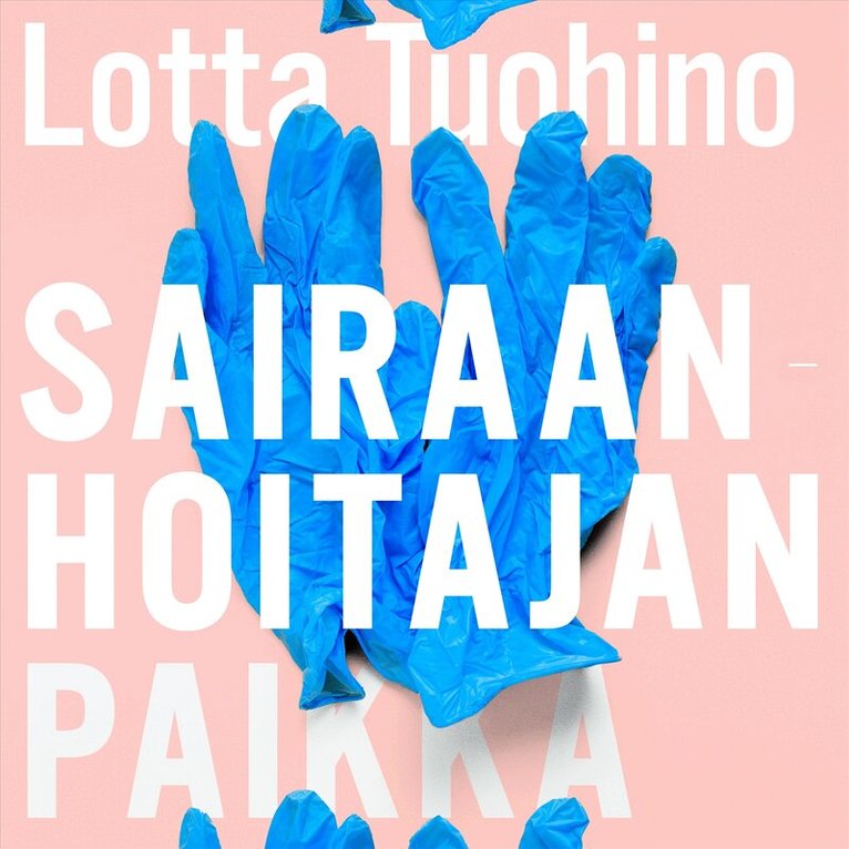 Lotta Tuohino - Sairaanhoitajan paikka, Ljudbok