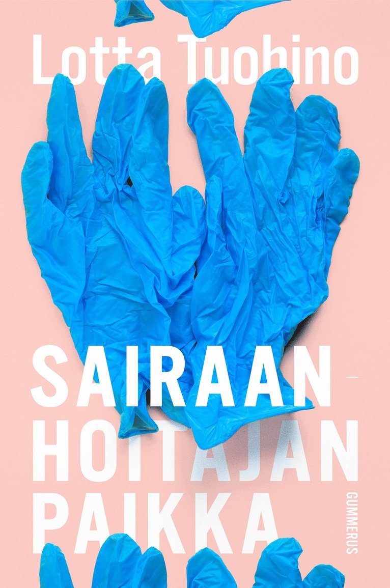 Lotta Tuohino - Sairaanhoitajan paikka, E-bok