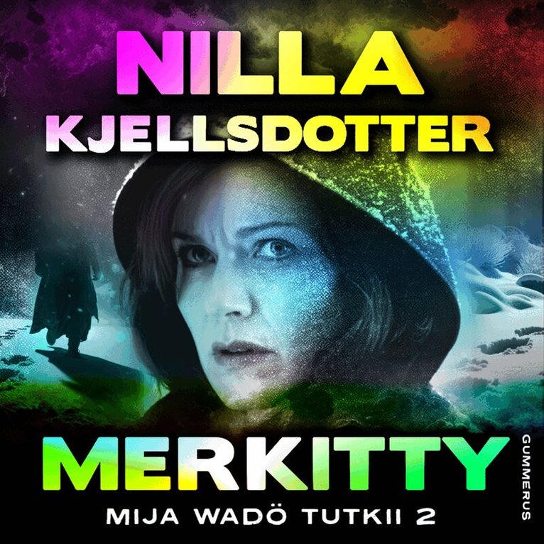 Nilla Kjellsdotter - Mija Wadö tutkii 2, Ljudbok