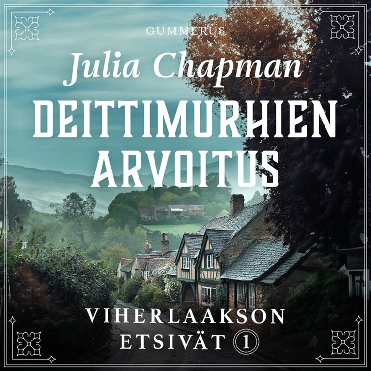 Julia Chapman - Deittimurhien arvoitus, Ljudbok