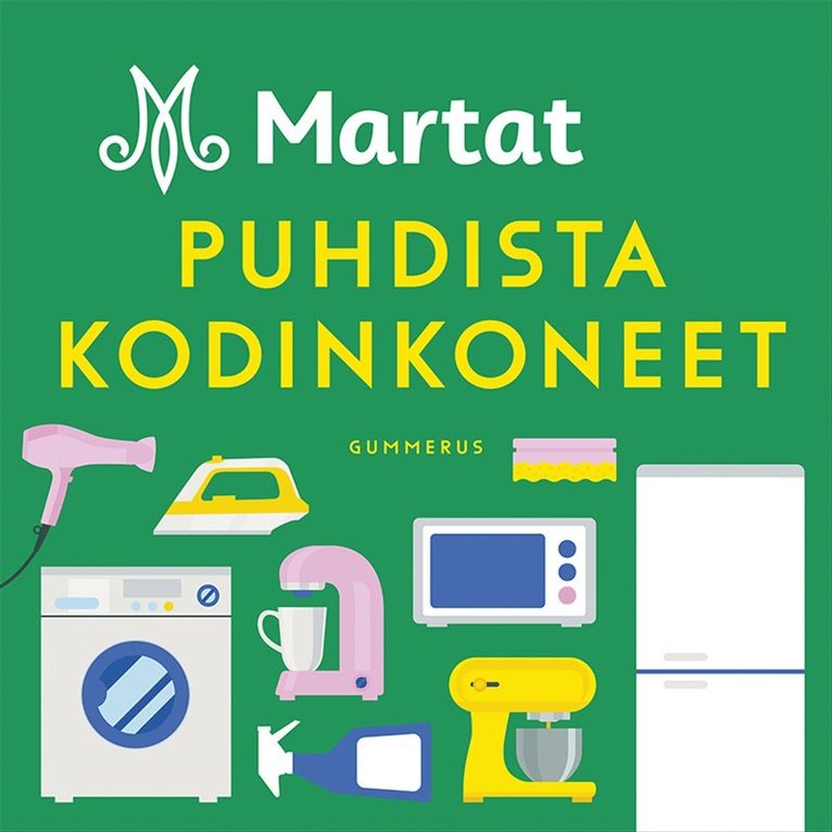 Marttaliitto ry - Martat - Puhdista kodinkoneet, Ljudbok