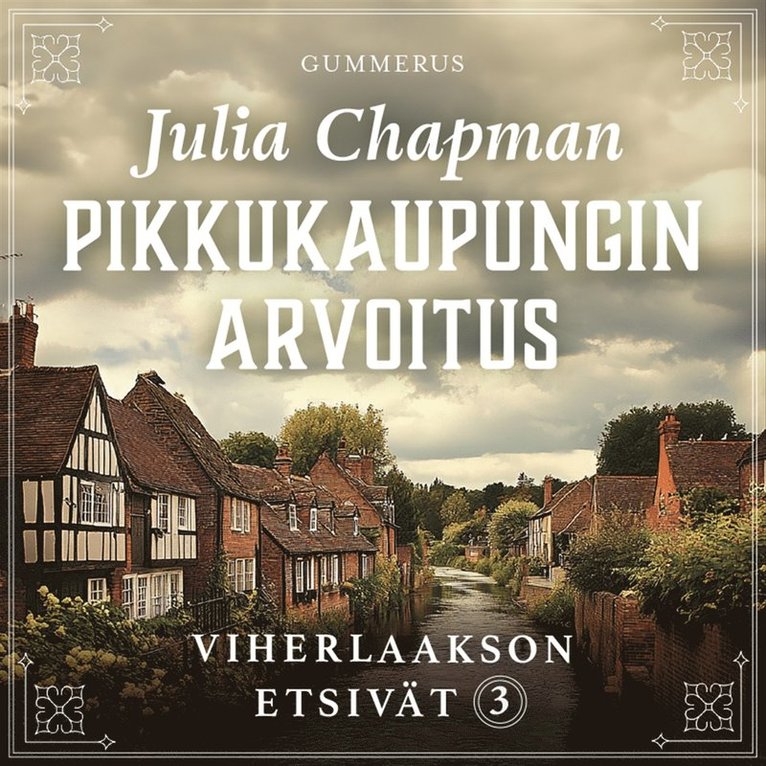 Julia Chapman - Pikkukaupungin arvoitus, Ljudbok