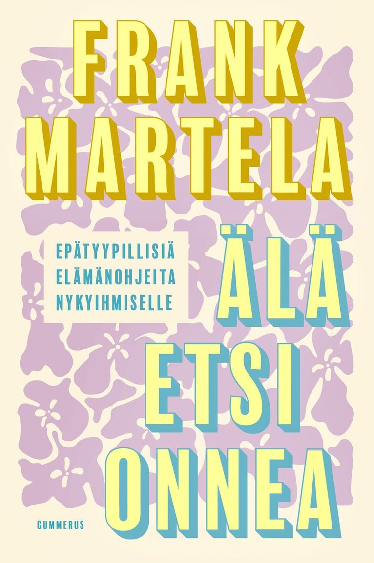 Frank Martela - Älä etsi onnea?, E-bok