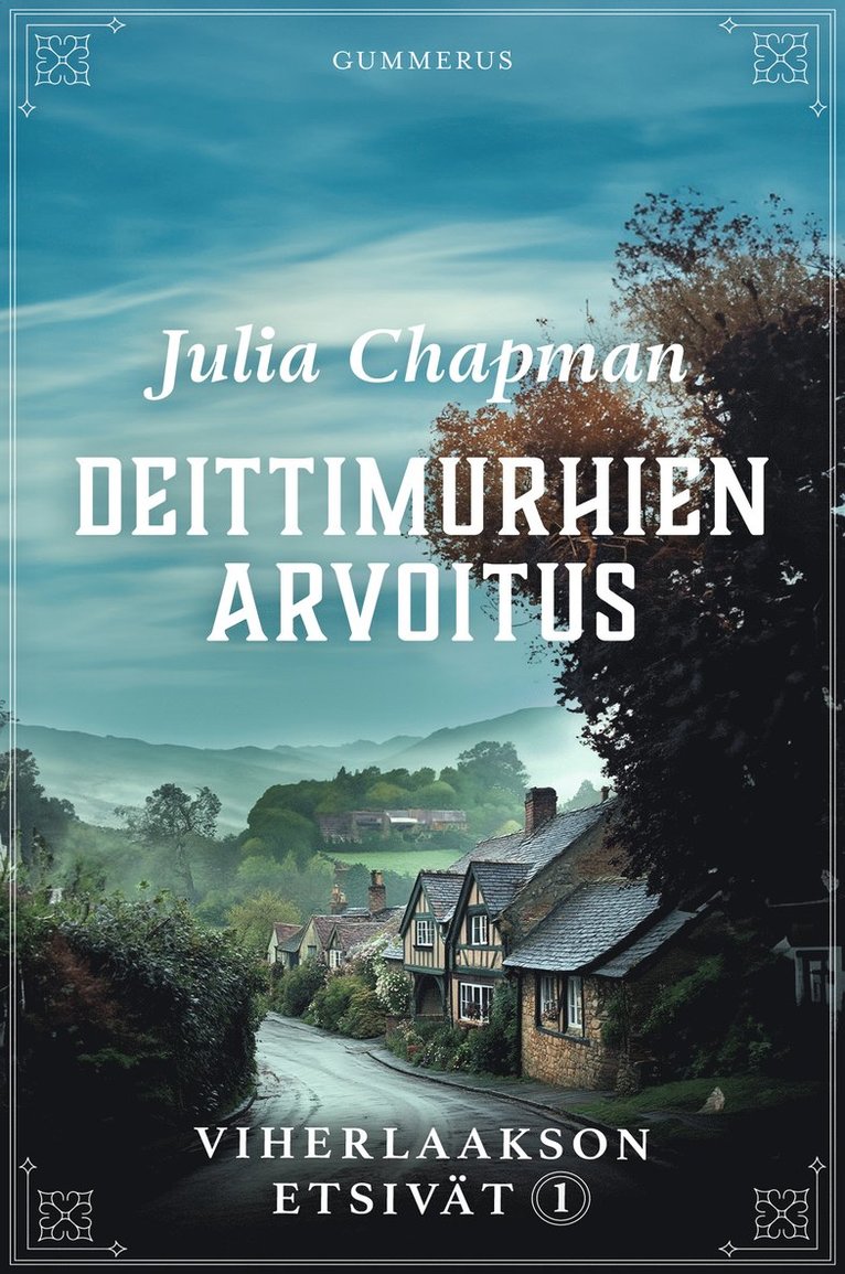 Julia Chapman - Deittimurhien arvoitus, E-bok