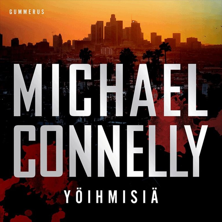Michael Connelly - Yöihmisiä, Ljudbok
