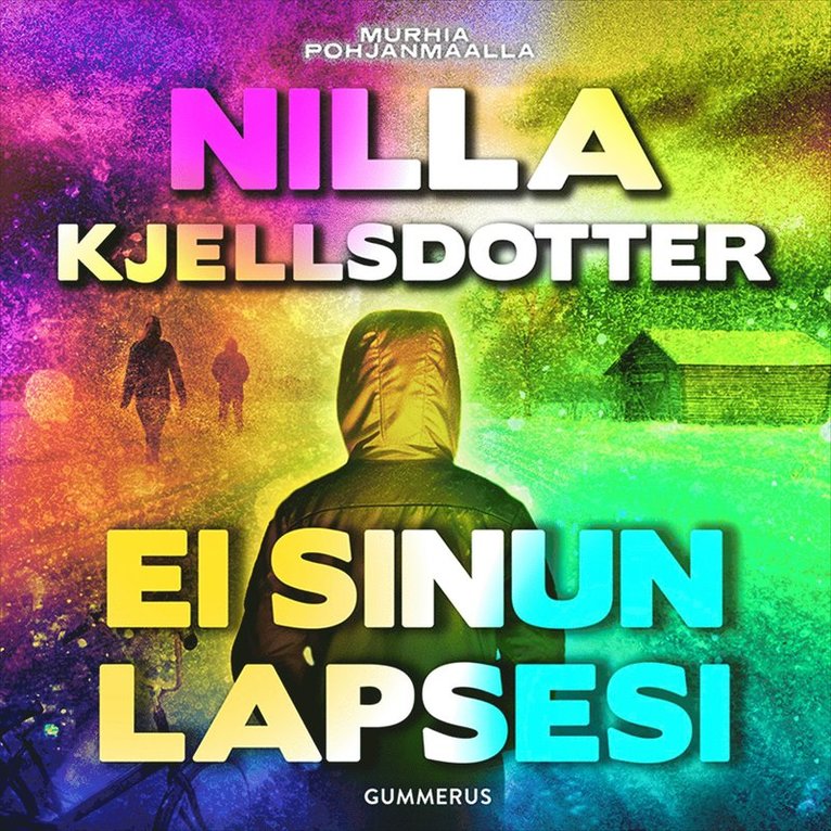 Nilla Kjellsdotter - Ei sinun lapsesi, Ljudbok