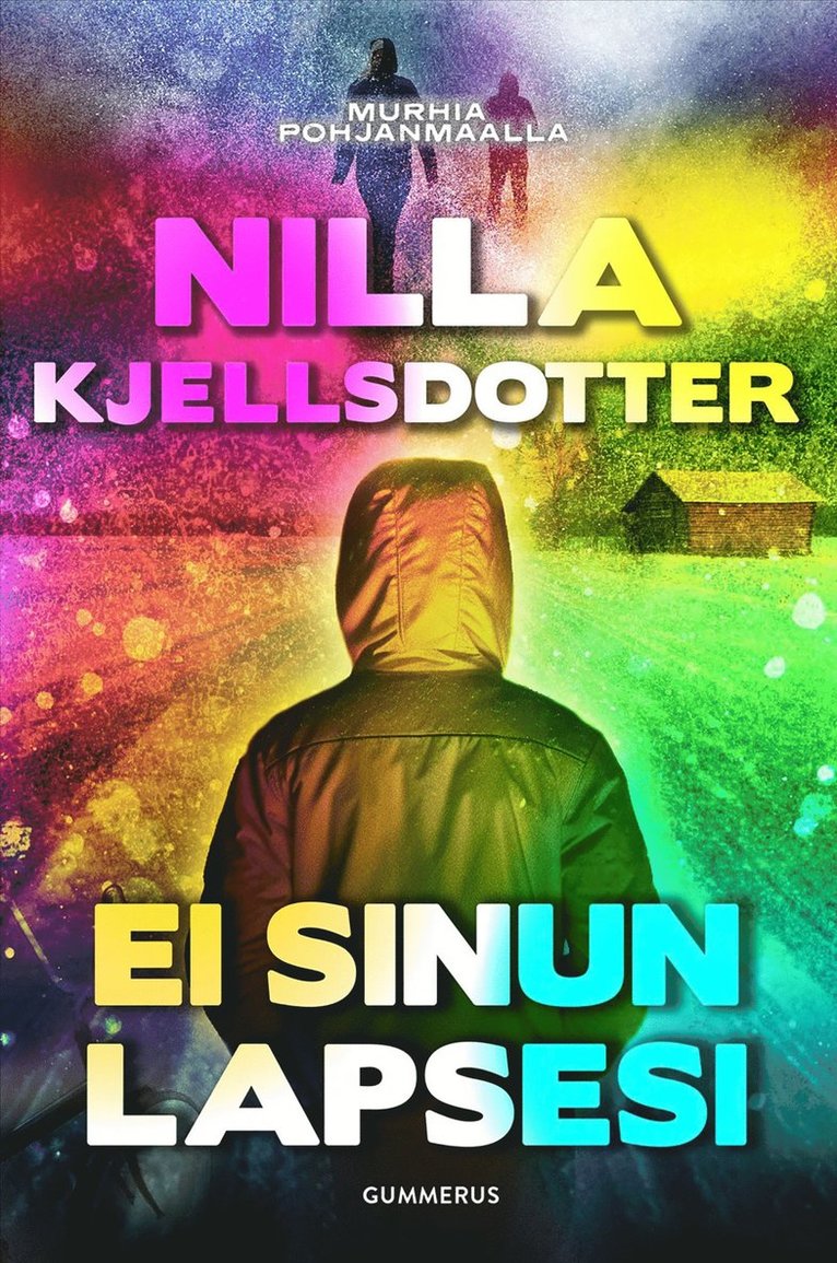 Nilla Kjellsdotter - Ei sinun lapsesi, E-bok