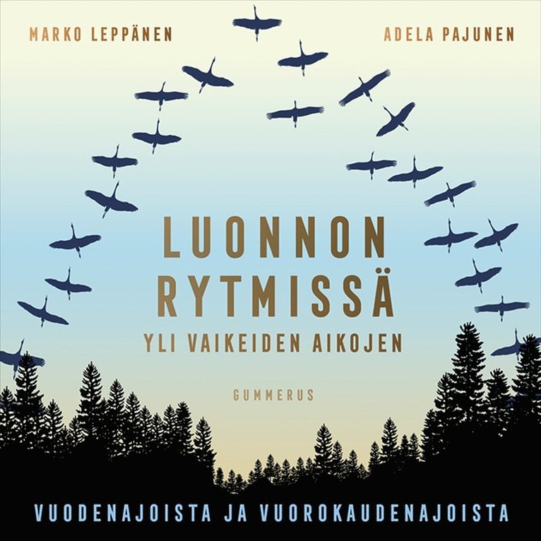 Adela Pajunen, Marko Leppänen - Luonnon rytmissä yli vaikeiden aikojen, Ljudbok