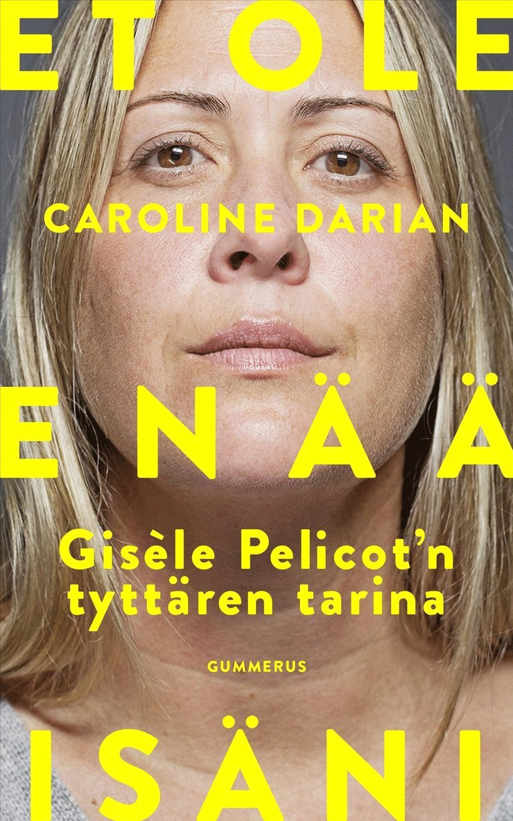 Caroline Darian - Et ole enää isäni, E-bok