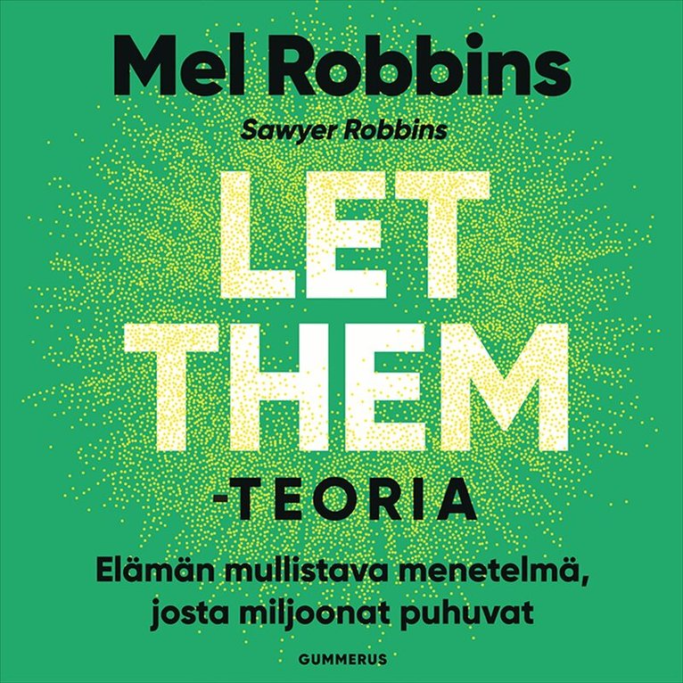 Mel Robbins, Sawyer Robbins - Let them -teoria, Ljudbok