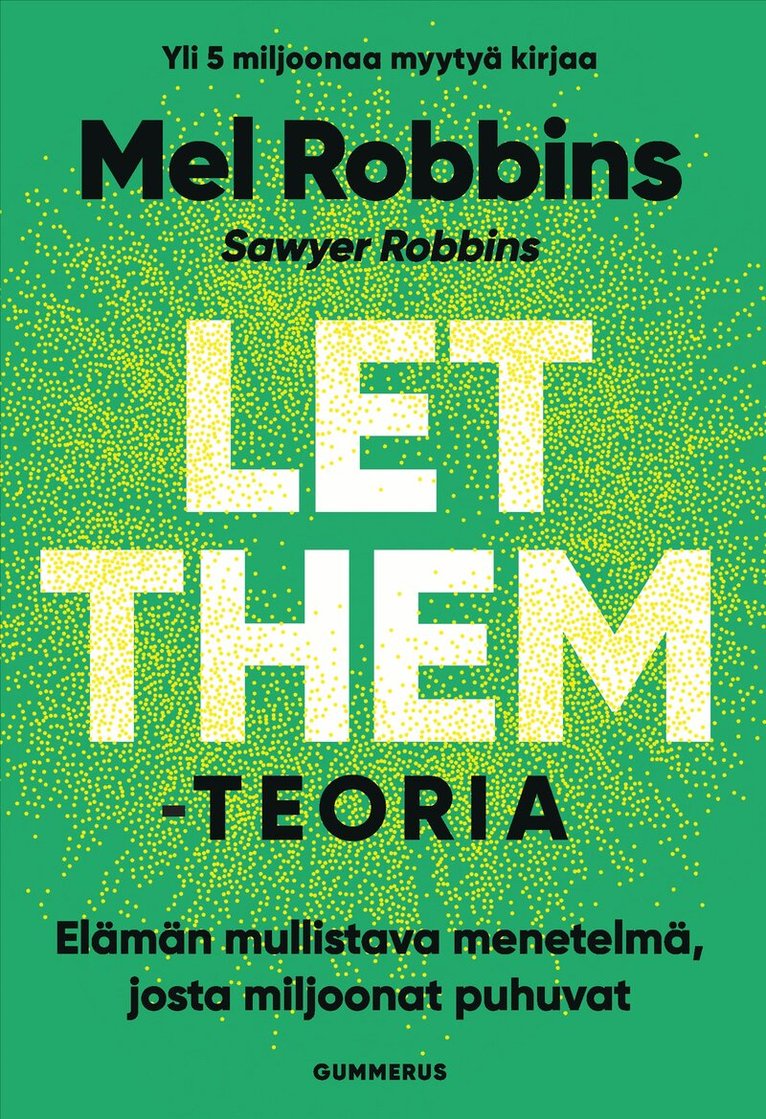 Mel Robbins, Sawyer Robbins - Let them -teoria, E-bok