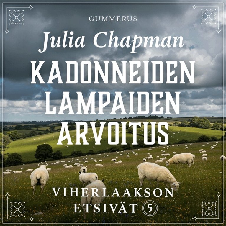 Julia Chapman - Kadonneiden lampaiden arvoitus, Ljudbok