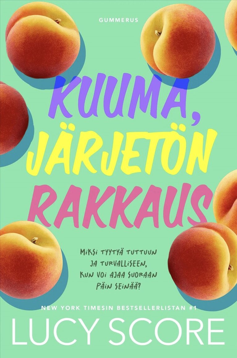 Lucy Score - Kuuma, järjetön rakkaus, E-bok