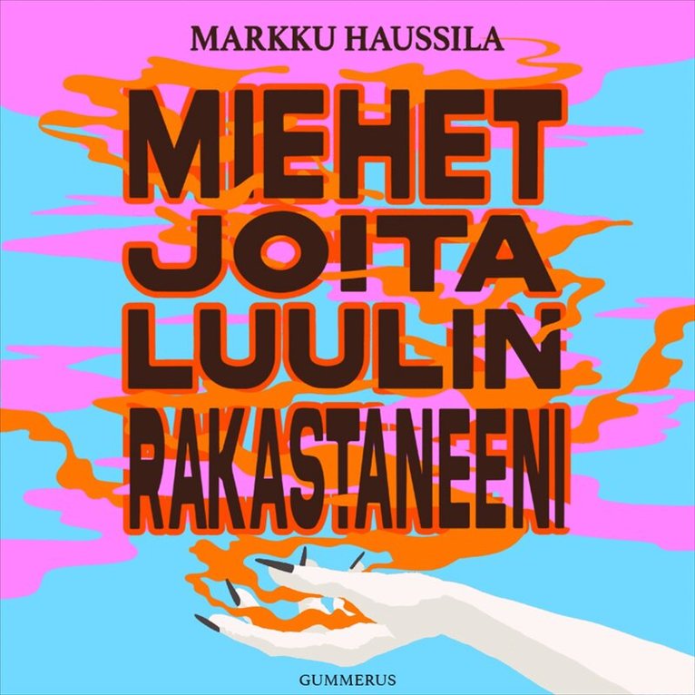 Markku Haussila - Miehet joita luulin rakastaneeni, Ljudbok