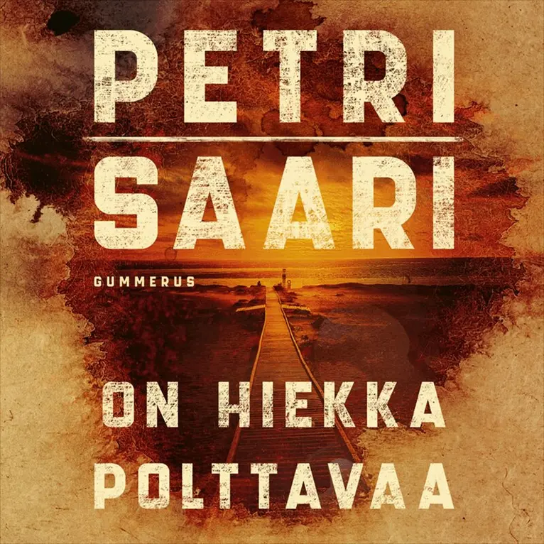 Petri Saari - On hiekka polttavaa, Ljudbok. Tillgänglighet: Lägg i varukorg