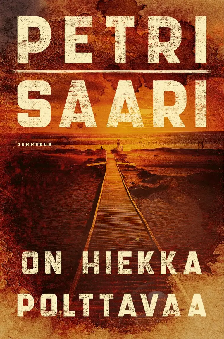 Petri Saari - On hiekka polttavaa, E-bok. Tillgänglighet: Lägg i varukorg