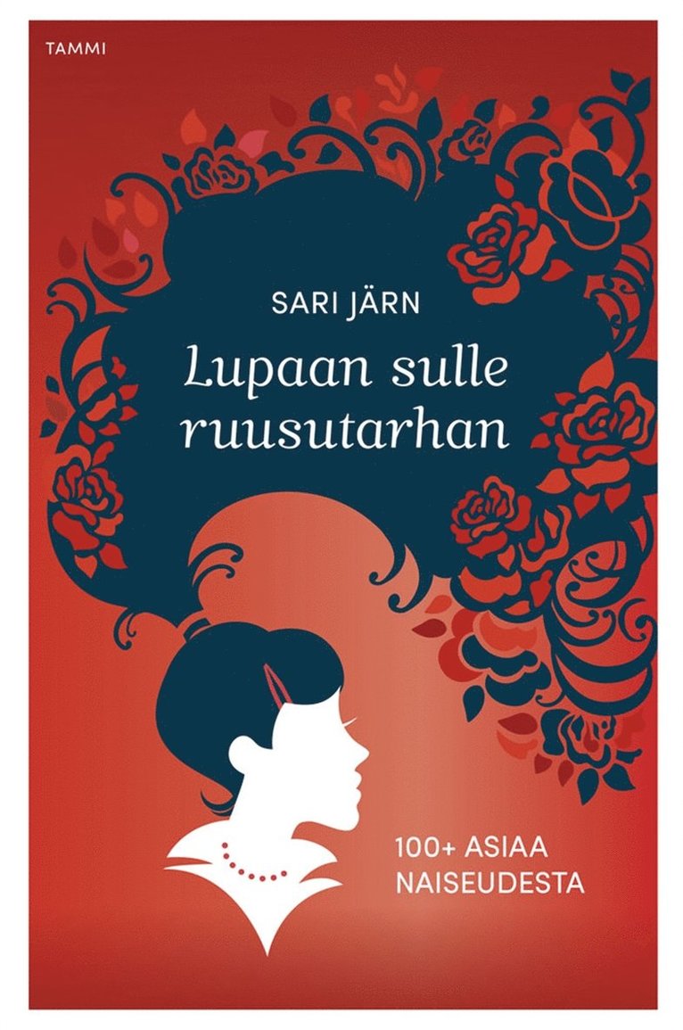 Sari Järn - Lupaan sulle ruusutarhan, E-bok