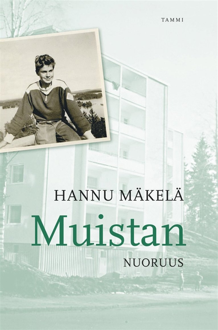 Hannu Mäkelä - Muistan - Nuoruus, E-bok