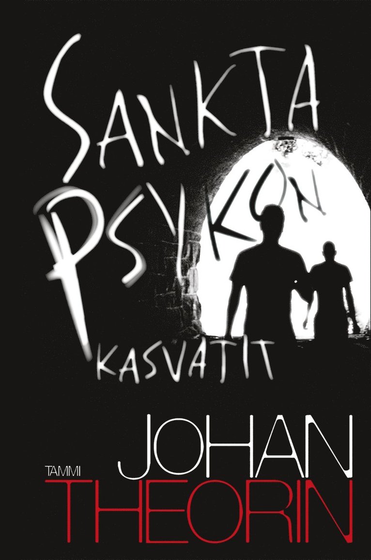 Johan Theorin - Sankta Psykon kasvatit, E-bok