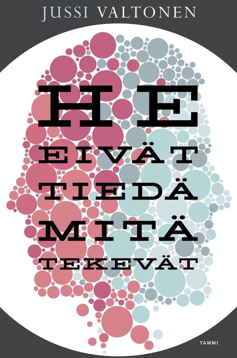 Jussi Valtonen - He eivät tiedä mitä tekevät, E-bok. Tillgänglighet: Lägg i varukorg