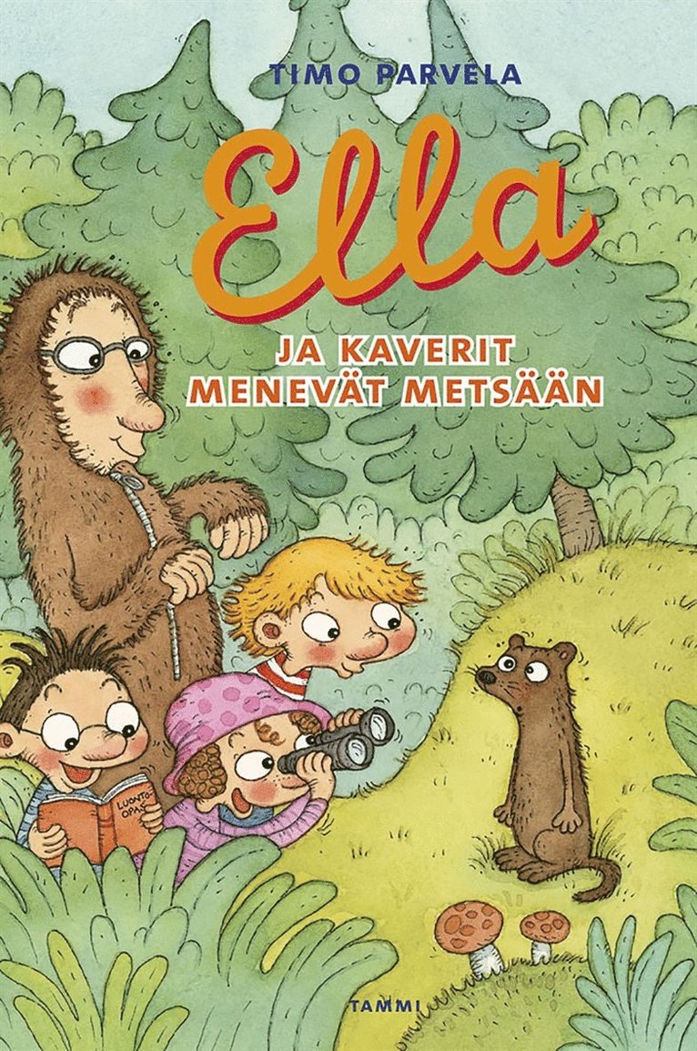 Timo Parvela - Ella ja kaverit menevät metsään, E-bok