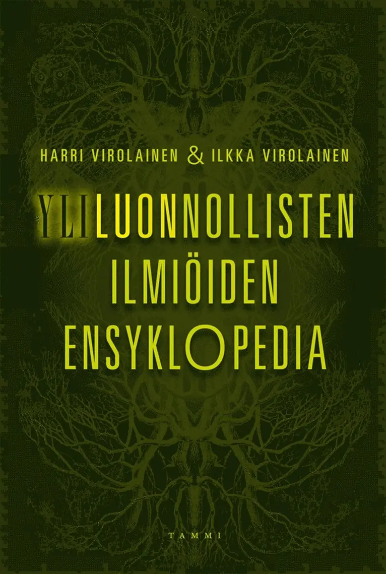 Harri Virolainen, Ilkka Virolainen - Yliluonnollisten ilmiöiden ensyklopedia, E-bok. Tillgänglighet: Lägg i varukorg