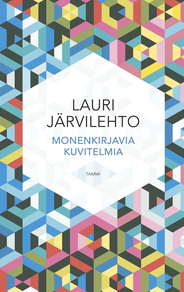 Lauri Järvilehto - Monenkirjavia kuvitelmia, E-bok