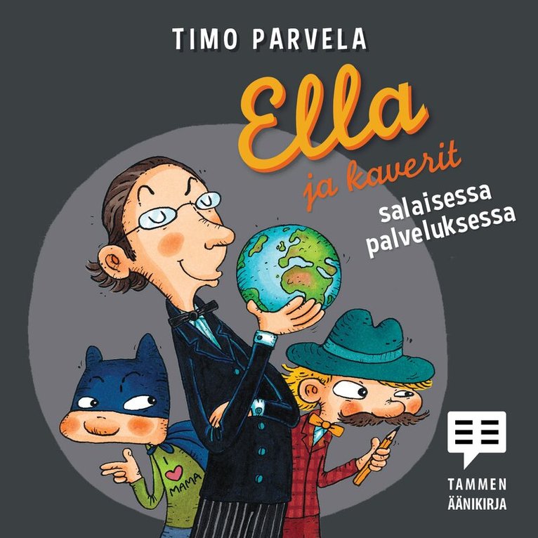 Timo Parvela - Ella ja kaverit salaisessa palveluksessa, Ljudbok