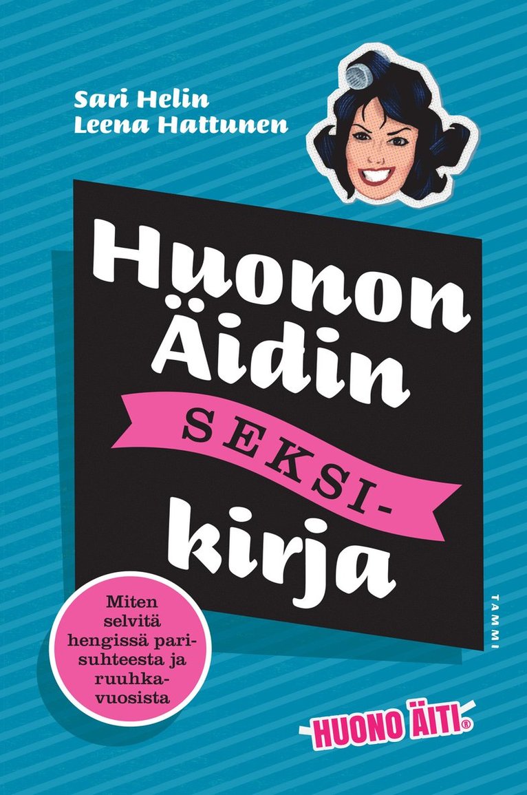 Sari Helin, Leena Hattunen - Huonon Äidin seksikirja, E-bok