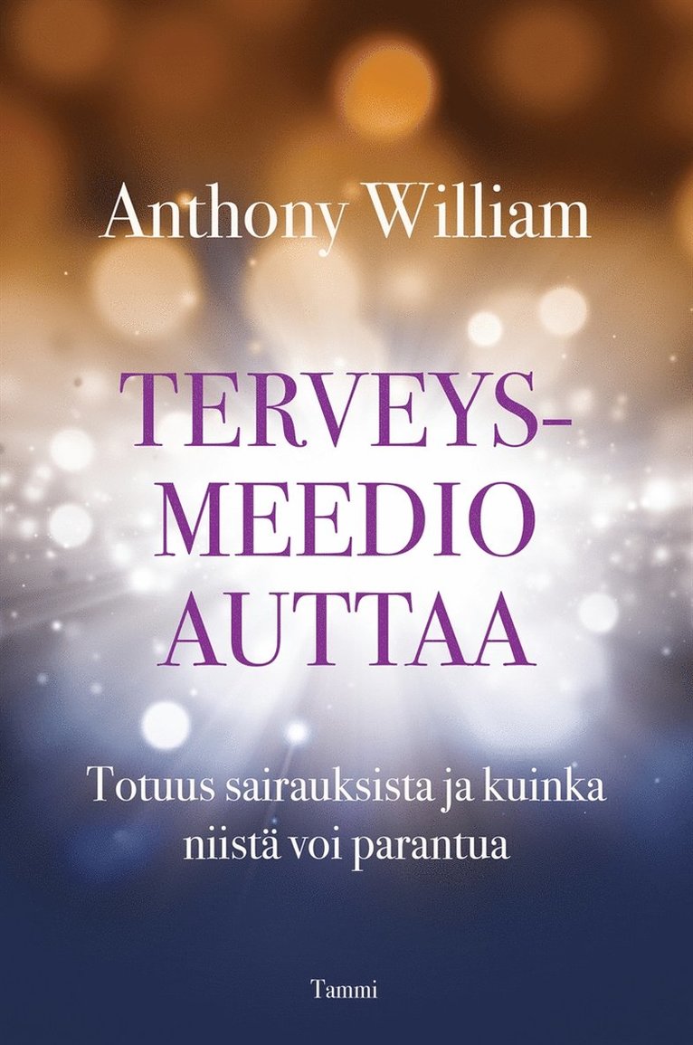 Anthony William - Terveysmeedio auttaa, E-bok