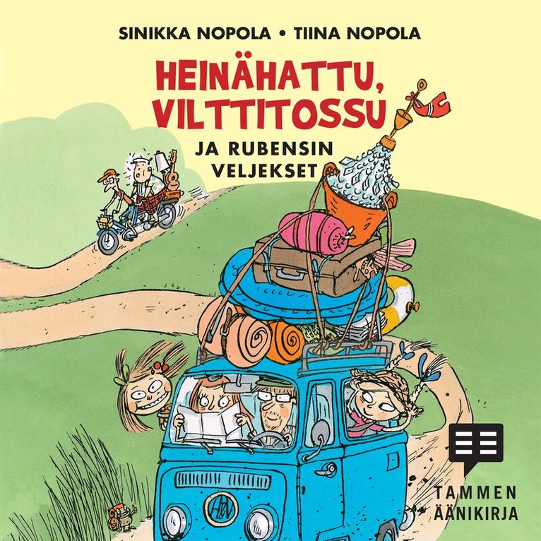 Sinikka Nopola, Tiina Nopola - Heinähattu, Vilttitossu ja Rubensin veljekset, Ljudbok