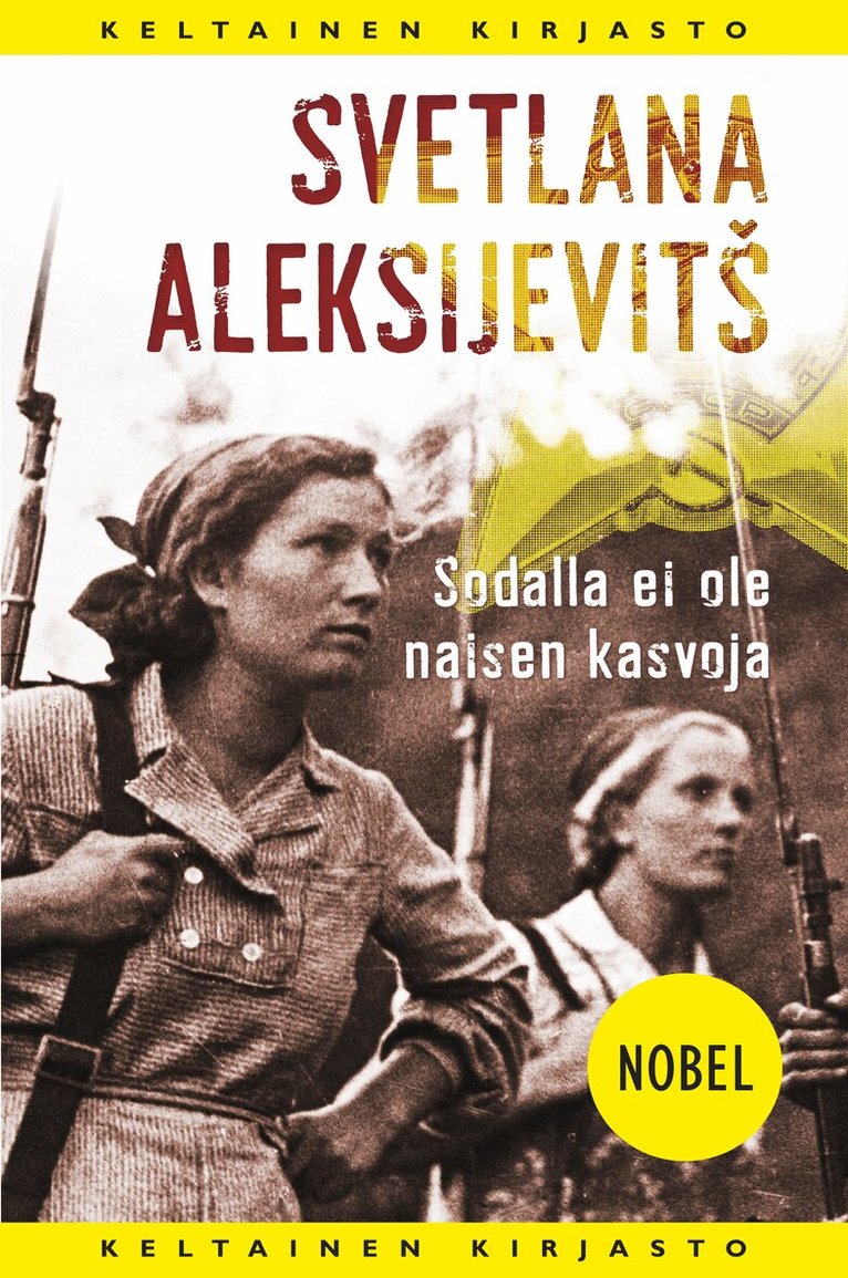 Svetlana Aleksijevitš - Sodalla ei ole naisen kasvoja, E-bok