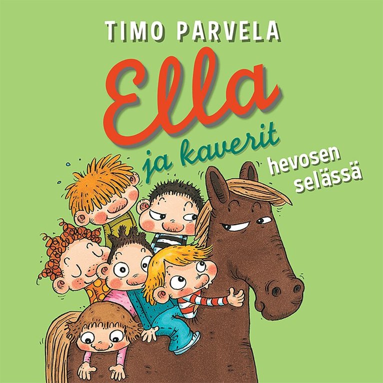 Timo Parvela - Ella ja kaverit hevosen selässä, Ljudbok
