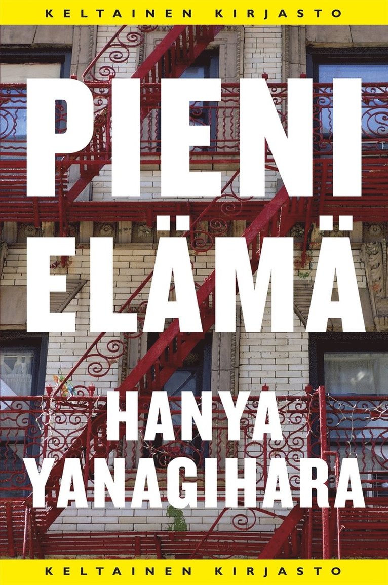 Hanya Yanagihara - Pieni elämä, E-bok